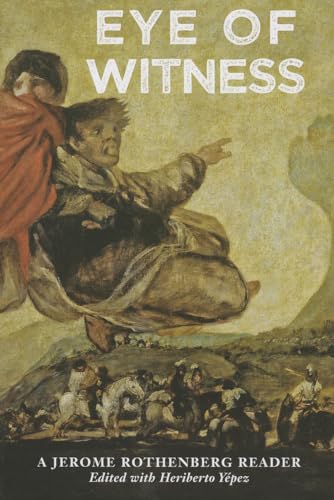 Eye of Witness: A Jerome Rothenberg Reader von Tradeselect