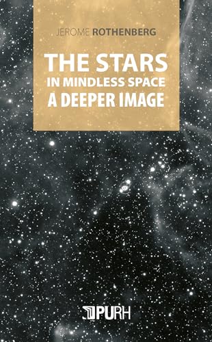 THE STARS IN MINDLESS SPACE. A DEEPER IMAGE von PU ROUEN