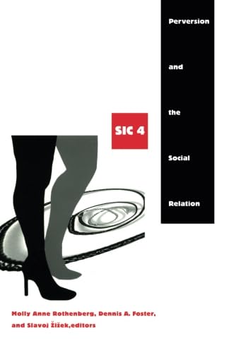 Perversion and the Social Relation: sic IV (Sic (Durham, N.C.), 4.)