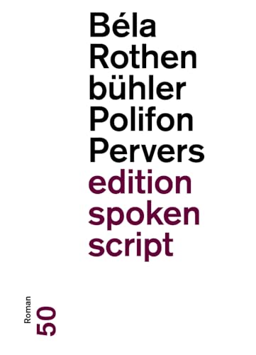 Polifon Pervers: Roman (edition spoken script) von gesunde Menschenversand