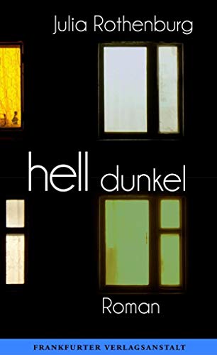 hell/dunkel: Roman von Frankfurter Verlagsanstalt