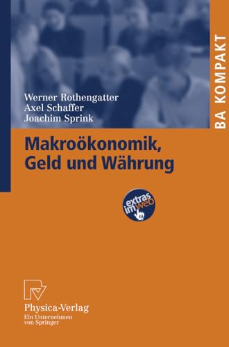 Makrookonomik, Geld und Wahrung (BA KOMPAKT) (German Edition)