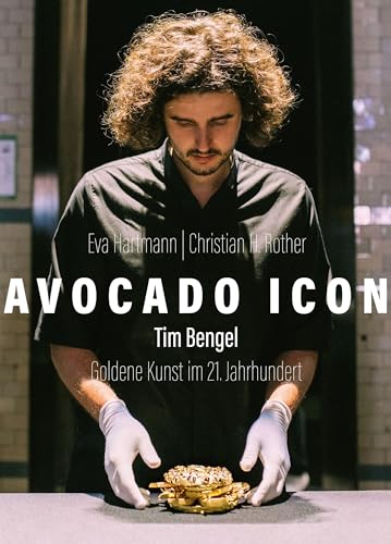 Avocado Icon: Tim Bengel. Goldene Kunst im 21. Jahrhundert