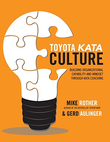 Toyota Kata Culture: Building Organizational Capability and Mindset Through Kata Coaching von McGraw-Hill Education