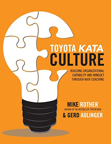 Toyota Kata Culture: Building Organizational Capability and Mindset through Kata Coaching von McGraw-Hill Education