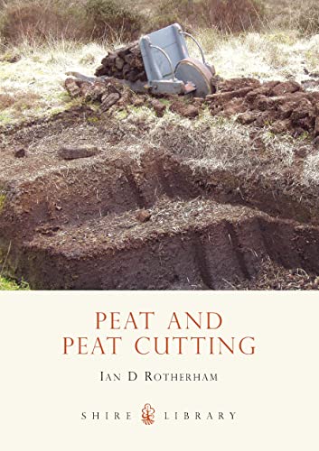 Peat and Peat Cutting (Shire Library)