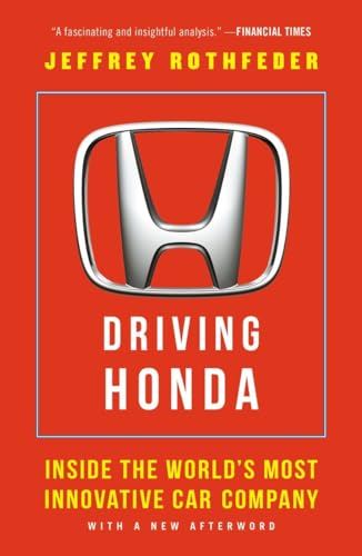 Driving Honda: Inside the World's Most Innovative Car Company von Portfolio