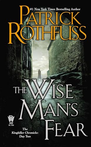 The Wise Man's Fear: The Kingkiller Chronicle: Day Two The Wise Man's Fear: The Kingkiller Chronicle: Day Two