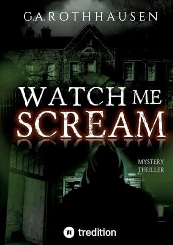 Watch Me Scream: DE von tredition