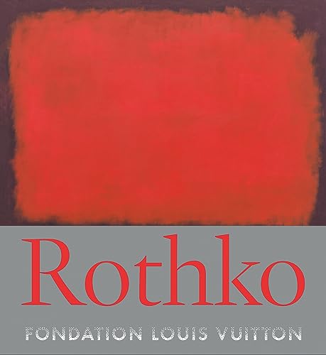Rothko: Every Picture Tells a Story (Foundation Louis Vuitton) von Acc Art Books