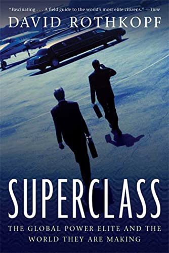 Superclass: The Global Power Elite and the World They Are Making von Farrar, Straus and Giroux