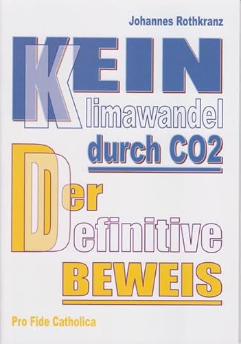 Kein Klimawandel durch CO2 - Der definitive Beweis