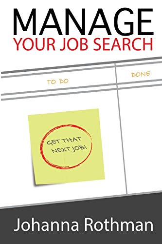 Manage Your Job Search von Rothman Consulting Group, Inc.