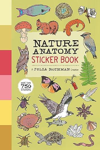 Nature Anatomy Sticker Book: A Julia Rothman Creation; More than 750 Stickers von Workman Publishing
