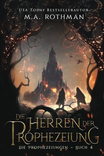 Die Herren der Prophezeiung: Ein epischer Fantasy-Roman (Die Prophezeiungen, Band 4)