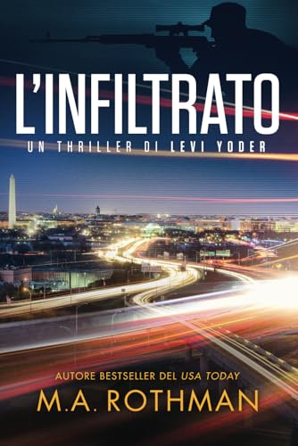L'infiltrato (Un thriller di Levi Yoder, Band 2) von Primordial Press