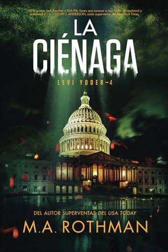 La Ciénaga (Un thriller de Levi Yoder, Band 4) von Primordial Press
