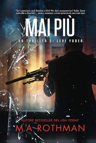 Mai più (Un thriller di Levi Yoder, Band 3) von Primordial Press