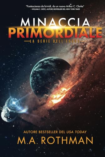 Minaccia primordiale (La serie dell'esodo, Band 1) von Primordial Press