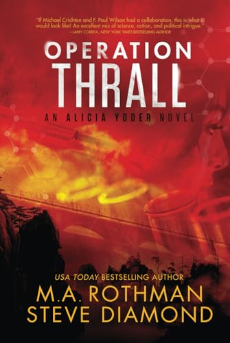 Operation Thrall: A Technothriller (An Alicia Yoder Novel, Band 3) von Primordial Press