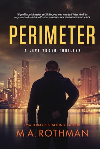 Perimeter: An Organized Crime Thriller (A Levi Yoder Novel, Band 1)