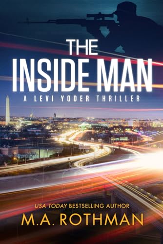The Inside Man (A Levi Yoder Novel, Band 2)