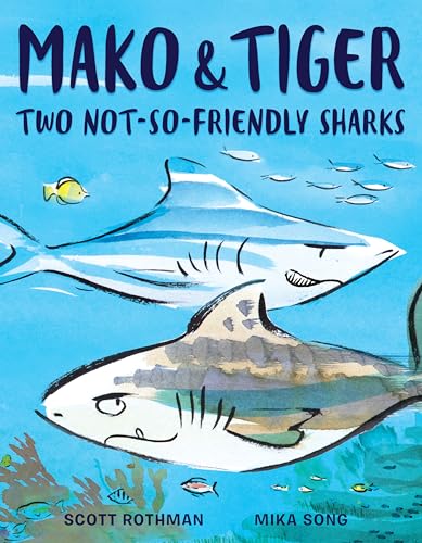 Mako and Tiger: Two Not-So-Friendly Sharks von Random House Studio