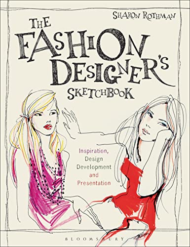 The Fashion Designer's Sketchbook: Inspiration, Design Development and Presentation (Required Reading Range) von Bloomsbury Visual Arts
