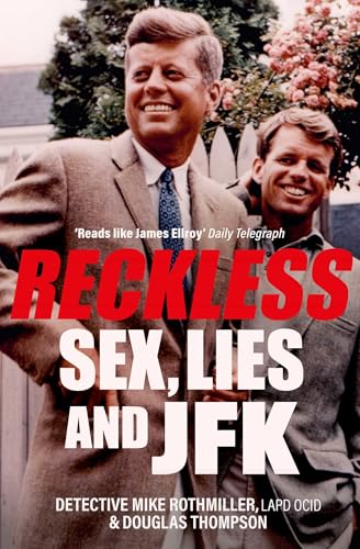 Reckless: Sex, Lies and JFK von Ad Lib Publishers Ltd