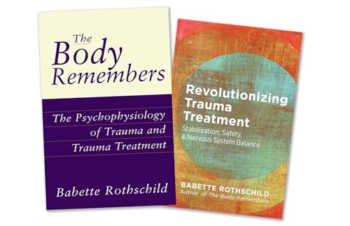 The Body Remembers + Revolutionizing Trauma Treatment von W. W. Norton & Company