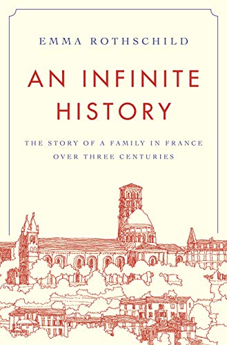 An Infinite History: The Story of a Family in France Over Three Centuries von Princeton University Press