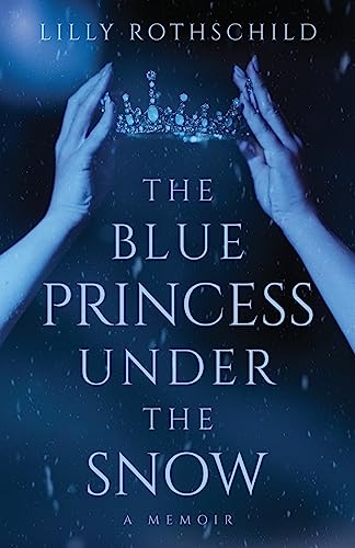The Blue Princess Under the Snow von Atmosphere Press