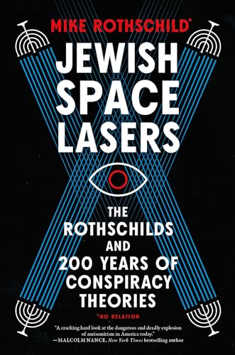 Jewish Space Lasers: The Rothschilds and 200 Years of Conspiracy Theories von Melville House