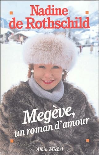 Megeve, Un Roman D'Amour Megeve, Un Roman D'Amour von ALBIN MICHEL