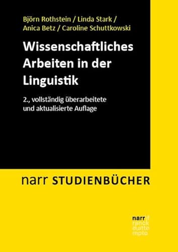 Wissenschaftliches Arbeiten in der Linguistik (Narr Studienbücher) von Narr Francke Attempto