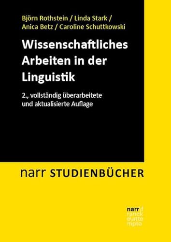 Wissenschaftliches Arbeiten in der Linguistik (Narr Studienbücher)
