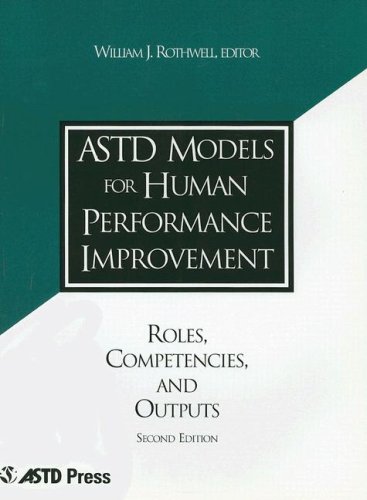 Astd Models for Human Performance Improvement: Roles, Competencies and Outputs