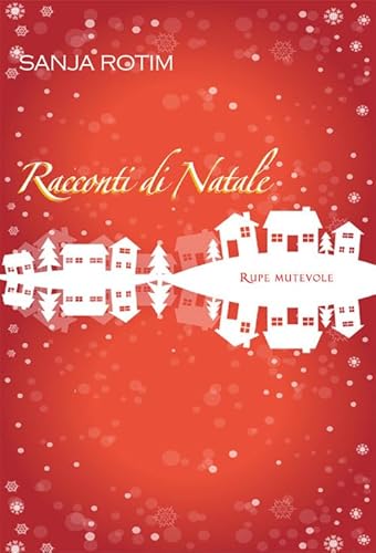 Racconti di Natale von Rupe Mutevole