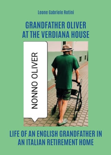 Grandfather Oliver at the Verdiana house