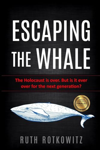 Escaping the Whale: The Holocaust is over. But is it ever over for the next generation? (New Jewish Fiction) von Amsterdam Publishers