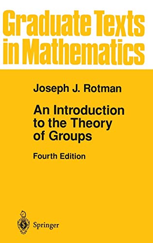 An Introduction to the Theory of Groups (Graduate Texts in Mathematics, 148, Band 148) von Springer