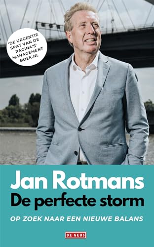 De perfecte storm: Op zoek naar een nieuwe balans von De Geus