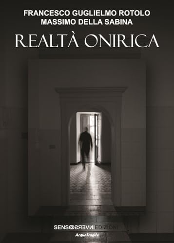 Realtà onirica (AcquaFragile) von Sensoinverso Edizioni