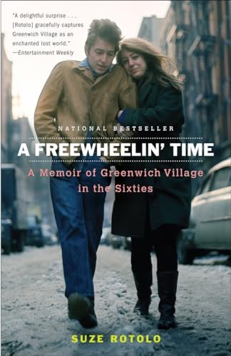 A Freewheelin' Time: A Memoir of Greenwich Village in the Sixties von Broadway Books