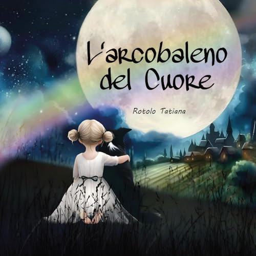 L'arcobaleno del cuore von Youcanprint