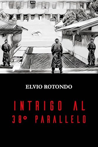 Intrigo al 38° parallelo von Youcanprint