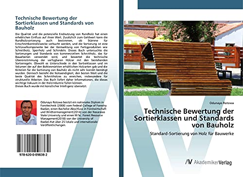 Technische Bewertung der Sortierklassen und Standards von Bauholz: Standard-Sortierung von Holz für Bauwerke von AV Akademikerverlag