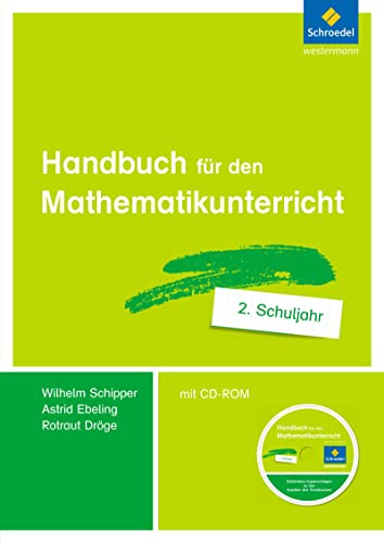 Handbuch für den Mathematikunterricht an Grundschulen: 2. Schuljahr (Handbücher Mathematik: für den Mathematikunterricht an Grundschulen - Ausgabe 2015 ff.) von Schroedel Verlag GmbH