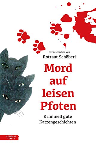 Mord auf leisen Pfoten. Kriminell gute Katzengeschichten (Katzenkrimi) von Residenz Verlag
