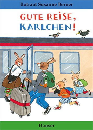 Gute Reise, Karlchen! von Hanser, Carl GmbH + Co.